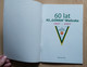 60 Lat KS Gornik Wieliczka Poland 1947 - 2007 Football Club - Libri