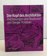 Der Kopf Des Architekten. Zeichnungen Und Baukunst. - Architectuur