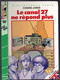 Hachette - Bib. Verte - Edward Jones - Série Du Trio De La Tamise - "Le Canal 27 Ne Répond Plus" - 1984 - #Ben&Trio - Biblioteca Verde