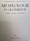 Archäologie In Österreich : Flugbilder - Fundstätten - Wanderungen. - Archeology