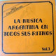 TANGO:LA MUSICA ARGENTINA EN TODOS SUS RITMOS VOL.3 PARA COLECCIONISTA VINYL TREASURES - Música Del Mundo