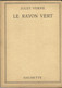 LE RAYON VERT DE JULES VERNE - EDITION BIBLIOTHEQUE DE LA JEUNESSE DE 1947 AVEC JAQUETTE - SUPERBE  ILLUSTRATIONS - - Bibliothèque De La Jeunesse
