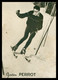 * Skieur Gaston PERROT - Skis ROSSIGNOL - SALOMON - Sporters