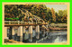 HOT SPRINGS, AR - CITY RESERVOIR BRIDGE AND TRAIL, NATIONAL PARK - WOODCOCK MFG CO - - Hot Springs