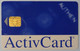 FRANCE - Chip - Smartcard - ActivCard - With Control - Used - Otros & Sin Clasificación