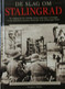 De Slag Om Stalingrad 1942-1943 - ... Definitieve Keerpunt In Oorlog Tegen Hitler - 2001 - Door S. Walsh - Oostfront - Guerre 1939-45