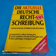 Die Aktuelle Deutsche Rechtschreibung - Dictionaries
