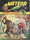 METEOR SCIENCE FICTION 1959 - EXPLORATEURS DES TEMPS FUTURS - EDITIONS ARTIMA TOURCOING, VOIR LES SCANNERS - Meteor