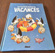 DISNEY Les Plus Belles Histoires De Vacances (Glénat) Disney Donald Picsou - Journal De Mickey