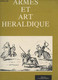 Armes Et Art Héraldique - Collection Encyclopédie Diderot. - Collectif - 1979 - Enciclopedie