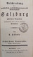 Beschreibung Des Erzstiftes Und Reichsfüstenthums Salzburg In Hinsicht Auf Topographie Und Statistik. - 4. Neuzeit (1789-1914)