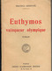 LIVRE - EUTHYMOS VAINQUEUR OLYMPIQUE - 1924 - MAURICE GENEVOIX - - Bücher