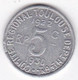31. Haute Garonne Toulouse. 5 Centimes 1922 – 1930. Union Latine, Comité Régional , En Aluminium - Monedas / De Necesidad