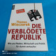 Thomas Wieczorek - Die Verblödete Republik - Hedendaagse Politiek