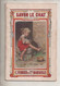 Ref Perso AlbGR : Livret 8 X 12.5 Cm Calendrier 1912 1913 La Grande Savonnerie Ferrier Marseille 24 Pages Savon Le Chat - Tamaño Pequeño : 1901-20