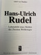 Hans-Ulrich Rudel : Lebensbild Eines Helden Des Zweiten Weltkrieges. - Biographien & Memoiren