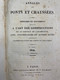 Annales Des Ponts Et Chaussées. 1.Serie 1840 1. U. 2 Semestre. - Arquitectura