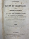 Annales Des Ponts Et Chaussées. 1.Serie 1840 1. U. 2 Semestre. - Architecture