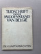 TIJDSCHRIFT Van De MIDDENSTAND VAN BELGIË - DE KUNSTAMBACHTEN - 3delig 1958 - 158 Blz. Met Omslag 29.5 X 21.5 Cm. - Other & Unclassified
