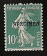 10 Centimes Vert Semeuse - Surcharge C (spécimen) Des ANNULE -  LUXE - Specimen