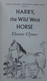 Eleanor Clymer - Harry The Wild West Horse / éd. Atheneum, Année 1963 - Ficción