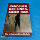 Hans Hellmuth Knütter / Stefan Winckler - Handbuch Des Linksextremismus - Hedendaagse Politiek