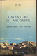 L'aventure Du Vaudreuil, Histoire D'une Ville Nouvelle - Maze Jean - 1977 - Livres Dédicacés
