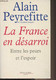 La France En Désarroi - Entre Les Peurs Et L'espoir - Peyrefitte Alain - 1992 - Livres Dédicacés