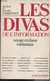 Les Divas De L'information - Voyage En Classe Médiatique - Chastenet Patrick Et Philippe - 1986 - Livres Dédicacés