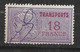 France Fiscaux Transports  N°4    Oblitéré      B / TB   Voir Scans    Soldé ! ! ! - Stamps