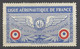 France   Vignette Ligue Aéronautique "Aidez L'aviation Française "    Neuf   ( *  )  B/ TB    Voir Scans    Soldé ! ! ! - Militario