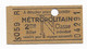 TICKET DE METROPOLITAIN  2 Eme Classe  N ( Pub Au Dos Catox ) - Non Classés