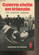 Guerre Civile En Irlande - "En Direct" - Casteran Christian - 1970 - Livres Dédicacés