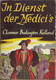 IN DIENST DER MEDICI'S - CLARENCE BUDINGTON KELLAND - Uitgave UMC 1955  (HISTORISCHE ROMAN) - Altri & Non Classificati