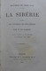 Fd.de Lanoye - La Sibérie, D'après Les Voyageurs Les Plus Récents / éd. Librairie Hachette - 1865 - 1801-1900