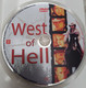 Peter Et Bridget Fonda, Vince Vaughn (Starsky & Hutch) - West Of Hell (VF) - Western / Cowboy