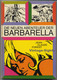 J.C. Forest: Die Neuen Abenteuer Der Barbarella (Vintage Comic 1st Ed. 1971) - Other & Unclassified