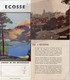 ECOSSE- SCOTLAND- DEPLIANT TOURISTIQUE CHEMINS FER- EDIMBOURG-HOTEL CRUDEN GOLF-LOCH CORUISK-ILE SKYE-LOCH SHIEL-FORTH - Tourism Brochures