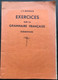 (499) Exercices Grammaire Française - J.F. Bernaer - 92 Blz. - Schulbücher