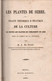 LES PLANTES DE SERRE TRAITE THEORIQUE ET PRATIQUE CLIMAT BELGIQUE  PAR E. DE PUYDT  MONS 1866 - 1801-1900