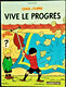 Hergé - Quick Et Flupke - Vive Le Progrès - Casterman -  ( 1987 ) . - Quick Et Flupke