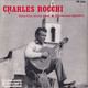 CHARLES ROCCHI (CORSICA) - FR SG -  SONA L'AVE MARIA CORSA + 1 - Musiques Du Monde