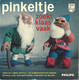 * 7" * PINKELTJE ZOEKT KLAAS VAAK (Holland 1962) - Niños
