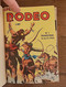 Spécial Rodéo. Reliure éditeur N°1 (Contient Les N° 1 Et 2 Manque Le 3) 1962. Editions LUG - Rodeo