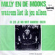 * 7" *  MILLY EN DE MOOKS - WAAROM LIET IK JOU ALLEEN (Holland 1970) - Andere - Nederlandstalig