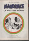 B.D. MANDRAKE - LA NUIT DES HEROS - E.O. 1974 - Mandrake