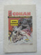 Delcampe - 1986 Super CONAN N°14 Mensuel " Le Sorcier De Zingara " Mon Journal (couverture Pliée) - Conan