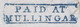 Ireland Westmeath Uniform Penny Post 1842-43 Covers To Dublin Prepaid "1" With PAID AT/MULLINGAR In Blue, Frame Broken - Prefilatelia