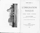 *L'EMIGRATION BASQUE*HISTOIRE-ECONOMIE-PSYCHOLOGIE Par Pierre LHANDE 1919 - Pays Basque