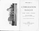 *L'EMIGRATION BASQUE*HISTOIRE-ECONOMIE-PSYCHOLOGIE Par Pierre LHANDE 1919 - Baskenland